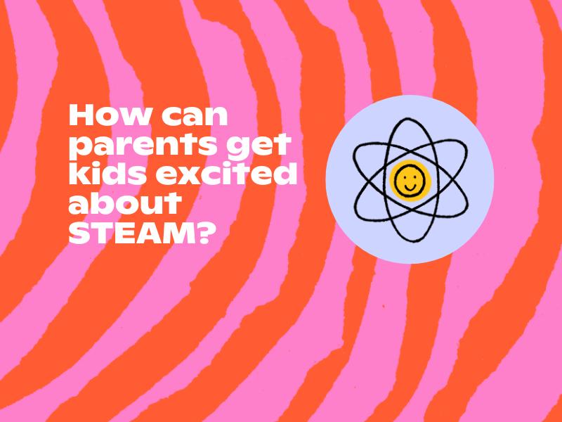How can parents get kids excited about STEAM | How to get your kids excited about STEM & STEAM | Outschool Live recap