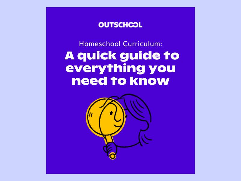 Homeschool curriculum–everything you nee to know - Free eBook - Outschool - Get your eBook